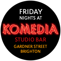 Now at Komedia Brighton